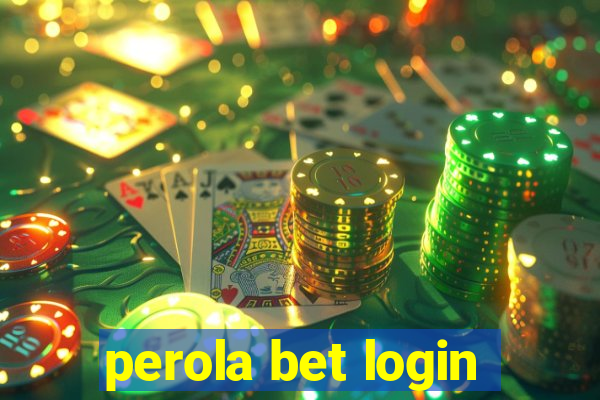 perola bet login